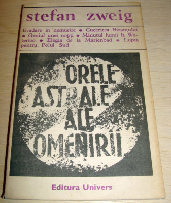 ORELE ASTRALE ALE OMENIRII - Stefan Zweig foto