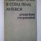 Noul cod penal si codul penal anterior - Prezentare comparativa Ed. Politica 1968