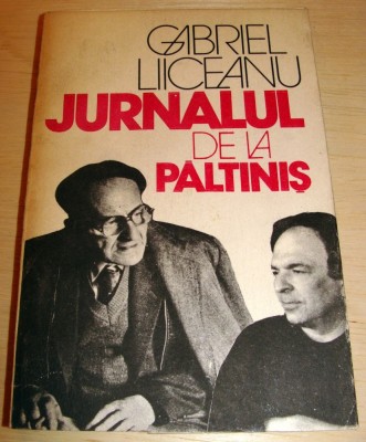 JURNALUL DE LA PALTINIS - Gabriel Liiceanu foto