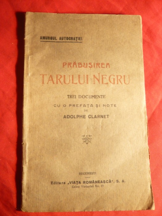 Adolphe Clarnet- Prabusirea Tarului Negru - 3 documente- Amurgul autocratiei -cca.1920