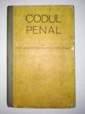 Codul penal al R.S.R. - Ed. Politica 1968 foto