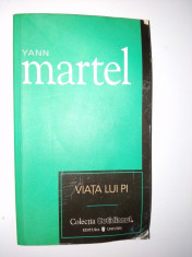 Viata lui Pi - Yann Martel Ed. Univers 2007 foto