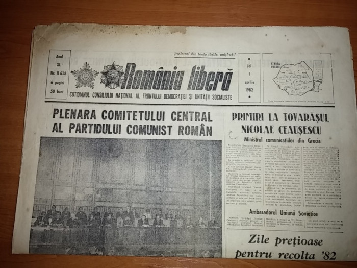 ziarul romania libera 1 aprilie 1982 - plenara comitetului central al PCR