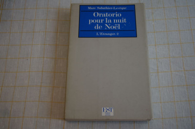 Oratorio pour la nuit de Noel - Marc Sabathier - Leveque - Samuel Tastet Editeur - 1987 foto