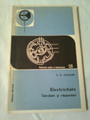 ELECTRICITATE - INTREBARI SI RASPUNSURI ~ K.G.JACKSON foto