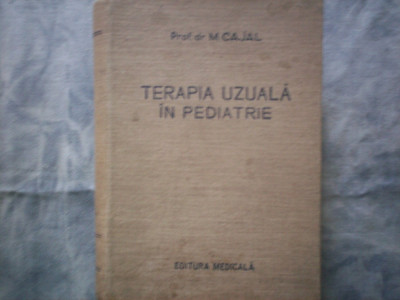 TERAPIA UZUALA IN PEDIATRIE PROF . M CAJAL C 8 foto