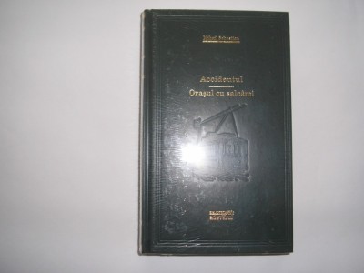 Mihail Sebastian - Accidentul / Orasul cu salcami (Adevarul),rf1 foto