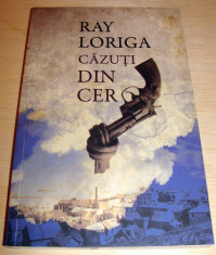 CAZUTI DIN CER - Ray Loriga foto