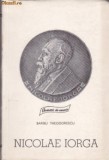 Barbu Theodorescu - Nicolae Iorga