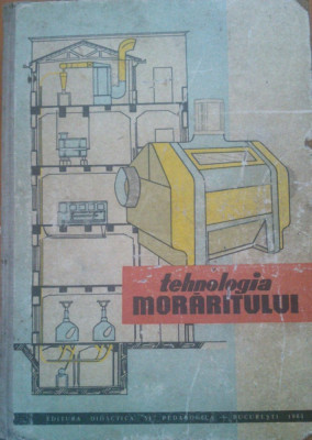 TEHNOLOGIA MORARITULUI - Radu Ripeanu - Manual pentru scolile tehnice si de maistri foto