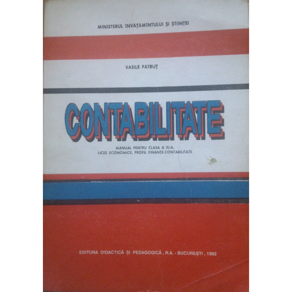 Contabilitate Manual Pentru Clasa A Xi A Vasile Patrut Clasa 10
