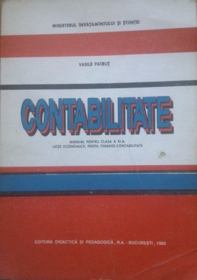 CONTABILITATE MANUAL PENTRU CLASA A XI-A - Vasile Patrut foto