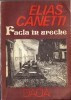 Elias Canetti - Facla in ureche. (Povestea vietii. 1921-1931) foto