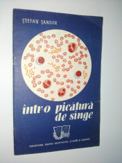 Intr-o picatura de sange - Stefan Sandor Societatea pentru raspandirea stiintei si culturii 1962 foto