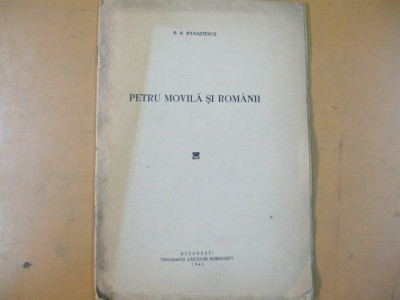 P. P. Panaitescu Petru Movila si romanii Bucuresti 1924 200 foto