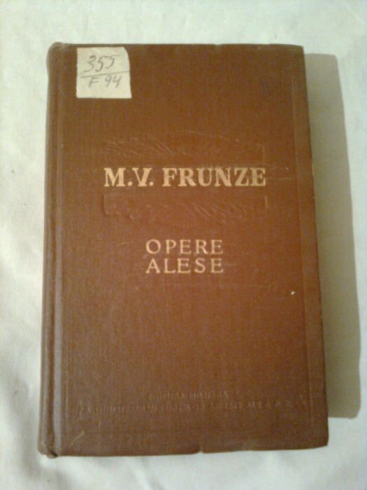 OPERE ALESE ~ M.V. FRUNZE