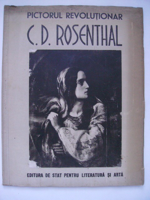 Pictorul revolutionar C. D. Rosenthal 1820 - 1851