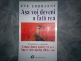 ASA VOI DEVENI O FATA REA UTE EHRHARDT C11 574