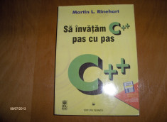 SA INVATAM C++ PAS CU PAS - MARTIN L. RINEHART - ED.TEHNICA,1997 foto