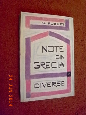 Al.Rosetti - Note din Grecia , Diverse ( dedicatie , autograf ) foto