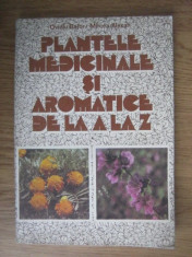 Ovidiu Bojor, Mircea Alexan - Plantele medicinale si aromatice de la A la Z foto