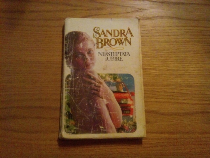 SANDRA BROWN - Neasteptata Iubire - roman, 1993, 254 p.