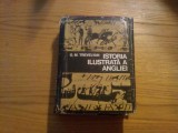 ISTORIA ILUSTRATA A ANGLIEI -- G. M. Trevelyan -- 1975, 869 p., Alta editura