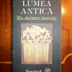 Lumea antica : mic dictionar biografic / Horia C. Matei