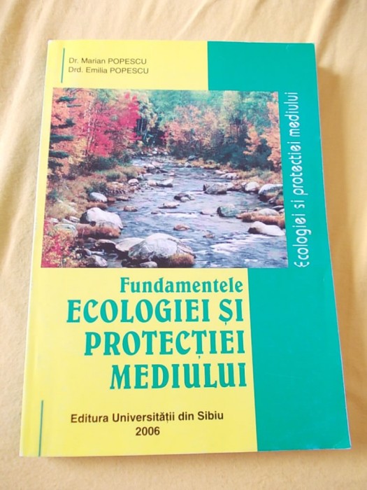 FUNDAMENTELE ECOLOGIEI SI PROTECTIEI MEDIULUI - CARTEA ESTE NOUA