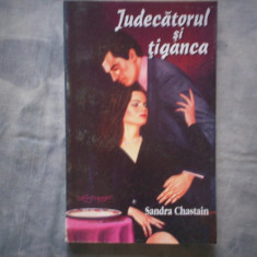 SANDRA CHASTAIN - JUDECATORUL SI TIGANCA C12- 607