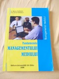 FUNDAMENTELE MANAGEMENTULUI MEDIULUI - MARIAN POPESCU SI EMILIA POPESCU, Alta editura