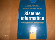 SISTEME INFORMATICE-ANALIZA,PROIECTARE SI IMPLEMENTARE - ION LUNGU, GH. SABAU, MANOLE VELICANU, S.A. - ED.ECONOMICA,2003 foto