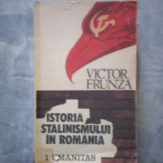 VICTOR FRUNZA - ISTORIA STALINISMULUI IN ROMANIA {1990}TD