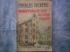 AVENTURILE LUI OLIVER TWIST - CHARLES DICKENS C11-598, 1988, Alta editura