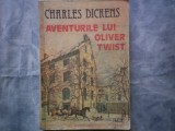 AVENTURILE LUI OLIVER TWIST - CHARLES DICKENS C11-598