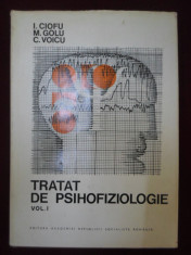 I. Ciofu - Tratat De Psihofiziologie 1 - 197884 foto