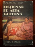 Dictionar de arta moderna / Constantin Prut
