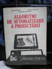 Algoritmi de automatizare a proiectarii - Dan Roman , Adrian Lustig, Cristian Stanescu foto