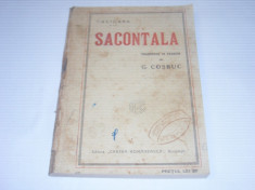 SACONTALA POEMA INDIANA ~ Traducere libera dupa CALIDASA de GEORGE COSBUC ~ Ed. veche foto