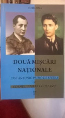 DOUA MISCARI NATIONALE JOSE ANTONIO PRIMO DE RIVERA SI CORNELIU ZELEA CODREANU foto