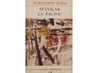 Marguerite Duras - Stavilar la Pacific foto