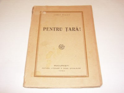 CONST. RIULET - PENTRU TARA! ~ DRAMA IN 3 ACTE ~ Ed. 1922 foto