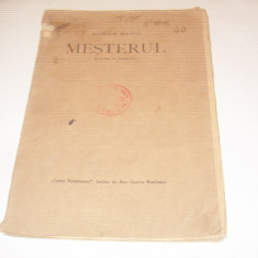 ADRIAN MANIU - MESTERUL ~ 3 ACTE, IN VERSURI ~ Ed. 1922