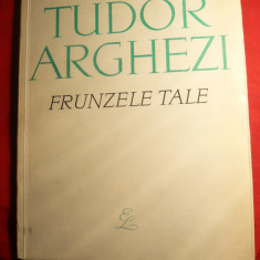 Tudor Arghezi - Frunzele Tale - Prima Editie 1968