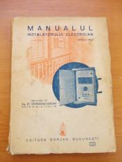 MANUALUL INSTALATORULUI ELECTRICIAN EDITIA A III A -ING.ST.GEORGESCU -GORJAN foto