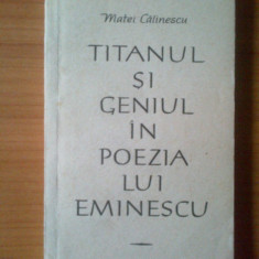 n Matei Calinescu - Titanul si geniul in poezia lui Eminescu