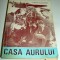 CASA AURULUI - Cornel Marandiuc