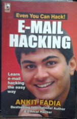 HACKING - E-MAIL HACKING ( lb engleza) de ANKIT FADIA foto