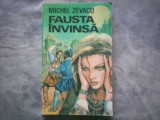 MICHEL ZEVACO - FAUSTA INVINSA C4 166, 1993, Alta editura