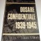 DOSARE CONFIDENTIALE 1939 - 1945 - Nicolae Minei